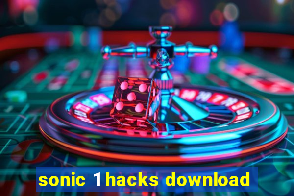 sonic 1 hacks download